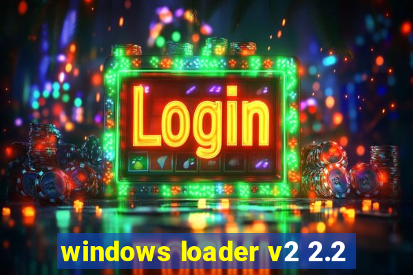 windows loader v2 2.2